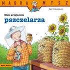 Mam przyjaciela pszczelarza. Mądra mysz