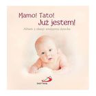 Mamo! Tato! Już jestem! Album z okazji urodzenia dziecka