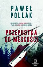 Marek Przygodny. Tom 3. Przepustka do męskości
