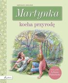 Martynka kocha przyrodę