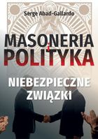Masoneria i polityka. Niebezpieczne-związki