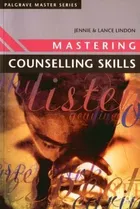 Mastering Counselling Skills