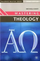 Mastering Theology