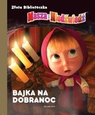 Masza i Niedźwiedź. Bajka na dobranoc