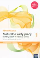 Matematyka. Maturalne Karty Pracy. Liceum ogólnokształcące. Klasa 1. Zakres podstawowy i rozszerzony
