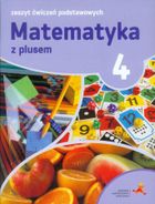 Matematyka z plusem. Klasa 4. Ćwiczenia. Szkoła podstawowa