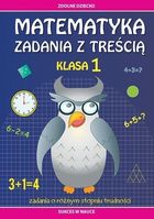 Matematyka. Zadania z treścią. Klasa 1. Zadania
