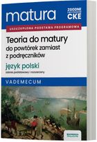 Matura 2026. Język polski. Teoria do matury. Zakres podstawowy i rozszerzony. Vademecum