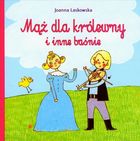 Mąż dla królewny i inne baśnie