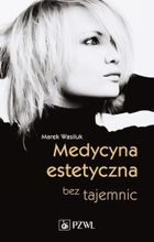 Medycyna estetyczna bez tajemnic