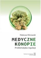 Medyczne konopie. Problematyka regulacji