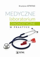 Medyczne laboratorium diagnostyczne w praktyce