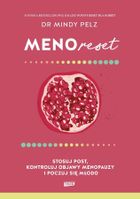 Menoreset. Stosuj post, kontroluj objawy menopauzy i poczuj się młodo