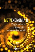 Metaekonomia II. Zagadnienia z filozofii makroekonomii