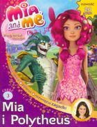 Mia i ja. Magiczna księga. Mia i Polytheus. Część 3