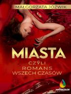Miasta czyli romans wszech czasów