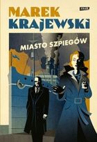 Miasto szpiegów. Tom 10. Edward Popielski