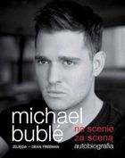 Michale Buble. Na scenie, za sceną. Autobiografia