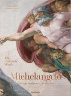 Michelangelo. The Complete Works. Paintings, Sculptures, Architecture (wersja angielska)
