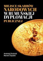 Miejsce skarbów narodowych w rumuńskiej dyplomacji