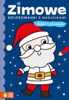 Mikołaj i przyjaciele. Zimowe kolorowanki z naklejkami