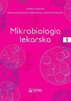 Mikrobiologia lekarska. Tom 2