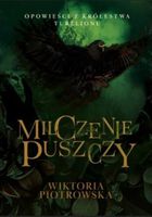 Milczenie Puszczy. Opowieści z Królestwa Turelionu