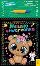 Milusie stworzonka. Magiczny flamaster