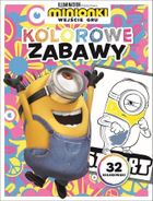 Minionki. Wejście Gru. Kolorowe zabawy. 32 kolorowanki
