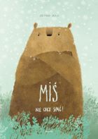 Miś nie chce spać!