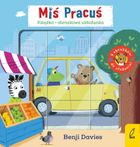 Miś Pracuś. W drogę! + obrazkowa układanka