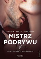 Mistrz podrywu. Sztuka uwodzenia słowami