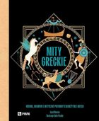 Mity greckie. Herosi, bogowie i mityczne potwory starożytnej Grecji