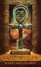 Mity i legendy starożytnego Egiptu