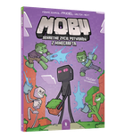 MOBS. Sekretne życie potworów z Minecrafta. Tom 2