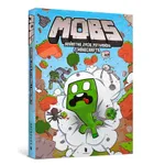 MOBY. Sekretne życie potworów z Minecrafta. Tom 1