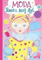 Moda. Stwórz swój styl