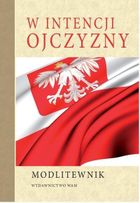 Modlitewnik. W intencji Ojczyzny