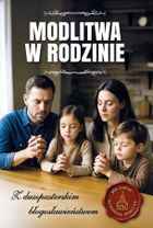 Modlitwa w rodzinie. Z duszpasterskim błogosławieństwem