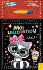 Moi ulubieńcy. Magiczny flamaster