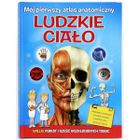 Mój pierwszy atlas anatomiczny. Ludzkie ciało