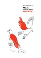 Moja droga do wolności