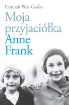 Moja przyjaciółka Anne Frank