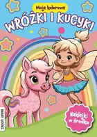 Moje kolorowe wróżki i kucyki