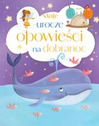 Moje urocze opowieści na dobranoc