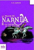 Monde de Narnia. Tom 3. Cheval et son ecuyer