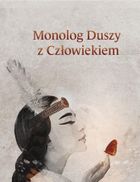 Monolog Duszy z Człowiekiem