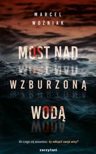 Most nad wzburzoną wodą