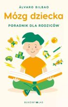 Mózg dziecka. Poradnik dla rodziców (wydanie kieszonkowe)