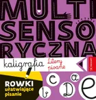 Multisensoryczna kaligrafia. Litery pisane